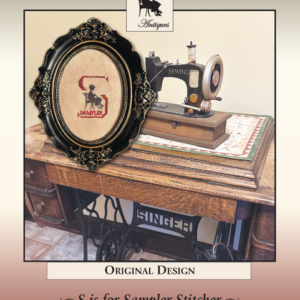 S is for Sampler Stitcher by Cross Stitch Antiques