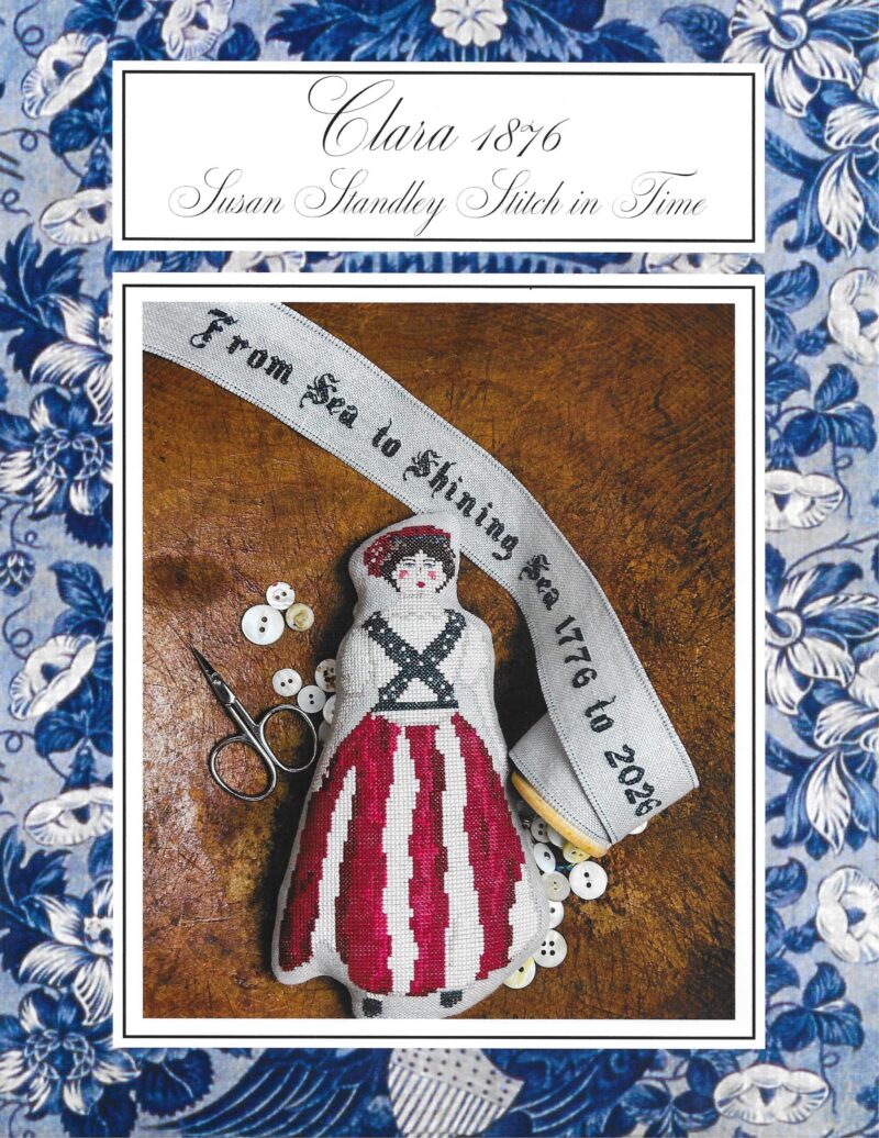 Clara 1876 Kit by Susan Standley Stitch In Time