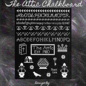 The Attic Chalkboard by Mrs Flossy & Samplers In My Attic