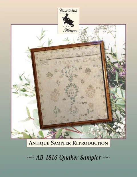 AB 1816 Quaker Sampler by Cross Stitch Antiques