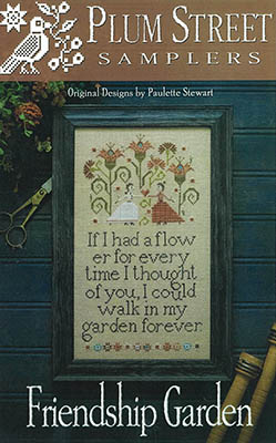 Friendship Garden by Plum Street Samplers