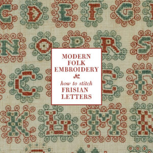 How To Stitch Frisian Letters by Modern Folk Embroidery