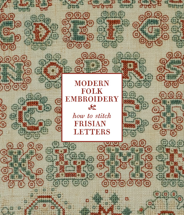 How To Stitch Frisian Letters by Modern Folk Embroidery