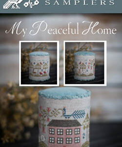 My Peaceful Home by Plum Street Samplers