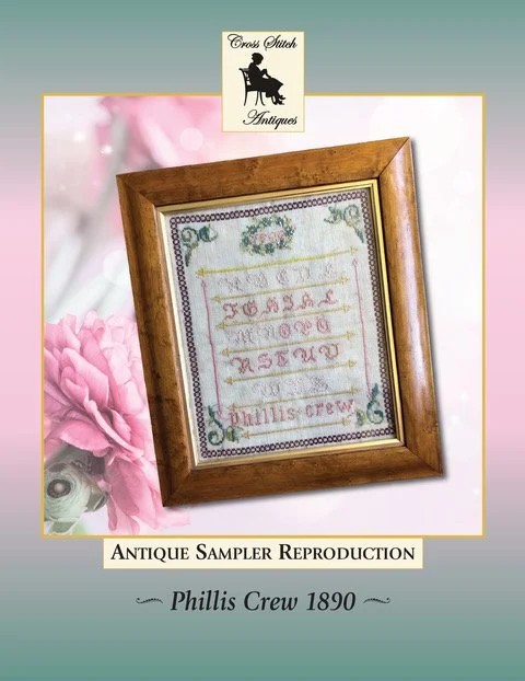 Phillis Crew 1890 by Cross Stitch Antiques
