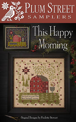 This Happy Morning by Plum Street Samplers