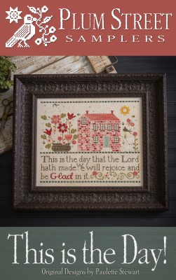 This Is The Day! by Plum Street Samplers