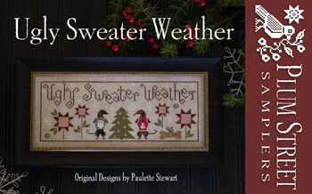 Ugly Sweater Weather by Plum Street Samplers