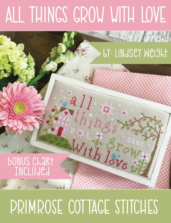 All Things Grow with Love by Primrose Cottage