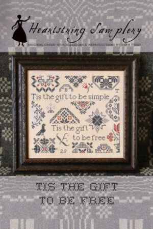 'Tis The Gift To Be Free by Heartstring Samplery