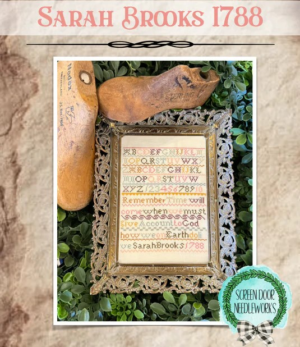 Sarah Brooks 1788 by Screen Door NeedleWorks