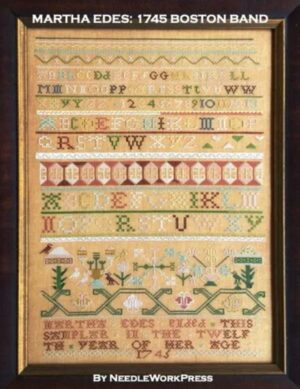 Martha Edes 1745 Band Sampler by NeedleWork Press
