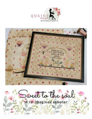 Sweet to the Soul by Quaint Rose Needle Arts